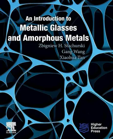 Cover of An Introduction to Metallic Glasses and Amorphous Metals