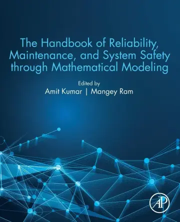 Cover of The Handbook of Reliability, Maintenance, and System Safety through Mathematical Modeling
