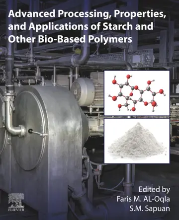 Cover of Advanced Processing, Properties, and Applications of Starch and Other Bio-based Polymers