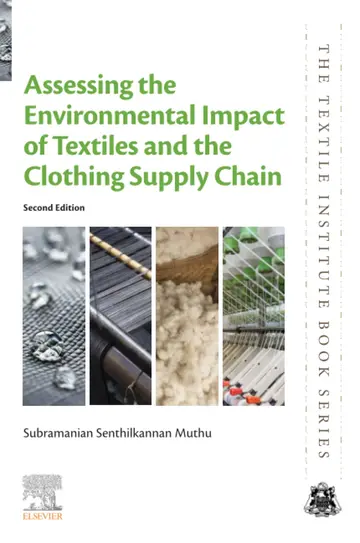 Cover of Assessing the Environmental Impact of Textiles and the Clothing Supply Chain