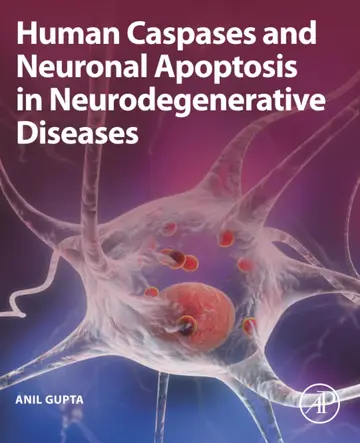 Cover of Human Caspases and Neuronal Apoptosis in Neurodegenerative Diseases