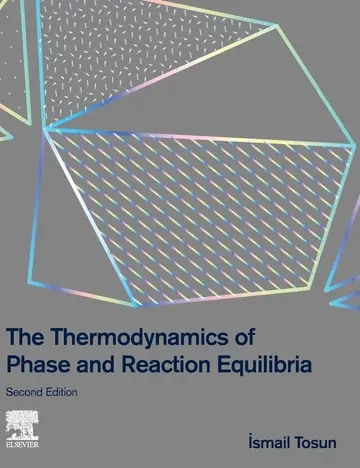 Cover of The Thermodynamics of Phase and Reaction Equilibria