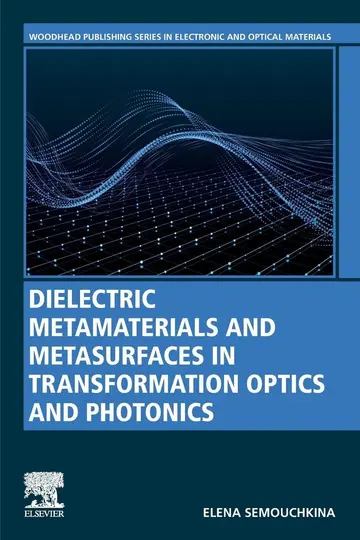 Cover of Dielectric Metamaterials and Metasurfaces in Transformation Optics and Photonics