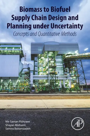 Cover of Biomass to Biofuel Supply Chain Design and Planning under Uncertainty