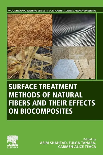 Cover of Surface Treatment Methods of Natural Fibres and Their Effects in Biocomposites