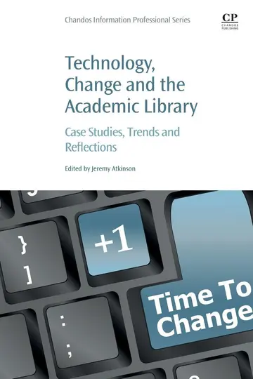 Cover of Technology, Change and the Academic Library