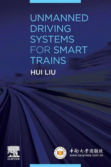 Cover of Unmanned Driving Systems for Smart Trains, 1St Edition