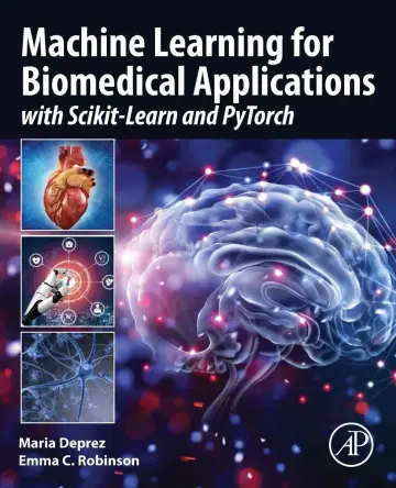 Cover of Machine Learning for Biomedical Applications