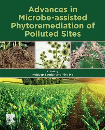 Cover of Advances in Microbe-assisted Phytoremediation of Polluted Sites