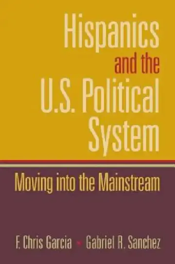 Cover of Hispanics and the U.S. Political System