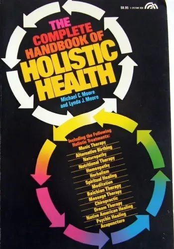 Cover of The Complete Handbook of Holistic Health