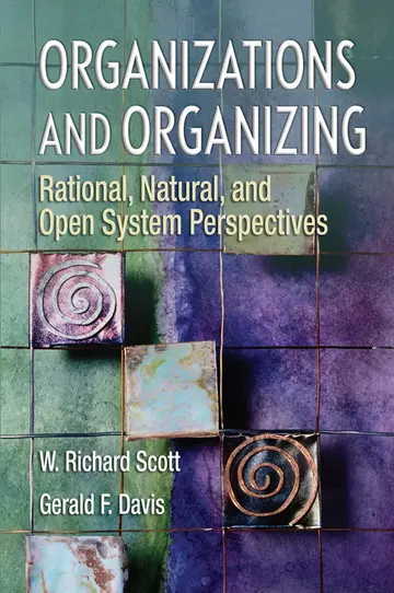 Cover of Organizations and Organizing Rational, Natural and Open Systems Perspectives