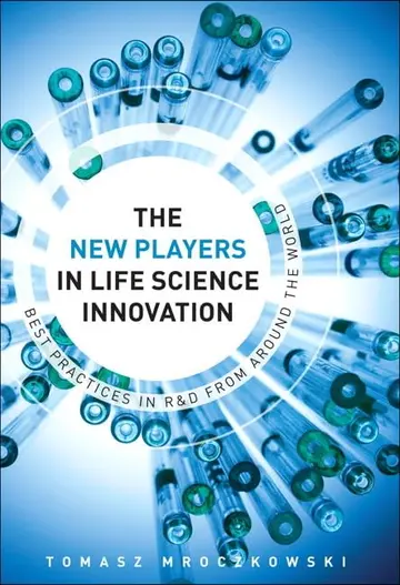 Cover of The New Players in Life Sciences Innovation