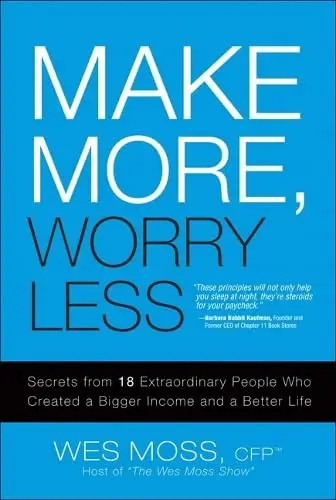 Cover of Make More, Worry Less