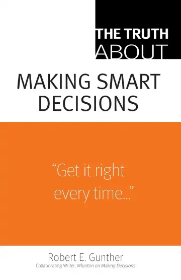 Cover of Truth About Making Smart Decisions, the