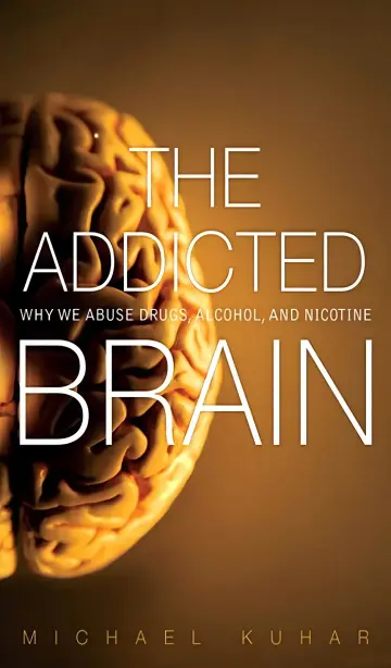 Cover of The Addicted Brain