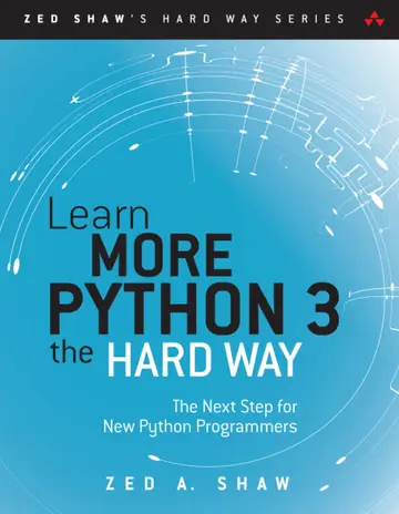 Cover of Learn More Python 3 the Hard Way