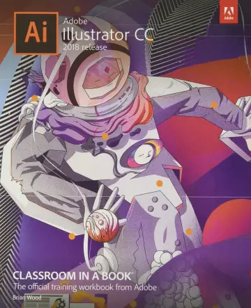 Cover of Adobe Illustrator CC Classroom in a Book 2018