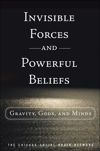 Cover of Invisible Forces and Powerful Beliefs