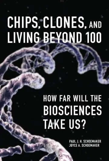 Cover of Chips, Clones, and Living Beyond 100