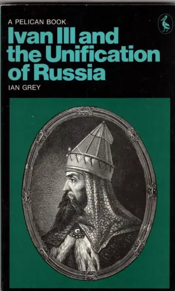 Cover of Ivan Iii and the Unification of Russia