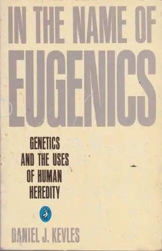 Cover of In the Name of Eugenics