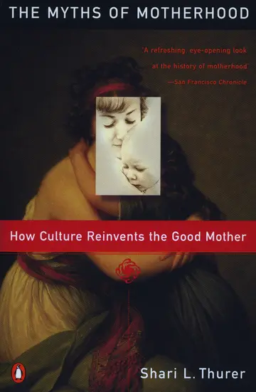 Cover of Myths of Motherhood