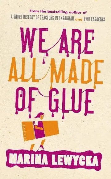 Cover of We Are All Made of Glue