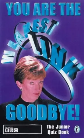 Cover of You Are the Weakest Link...Goodbye!