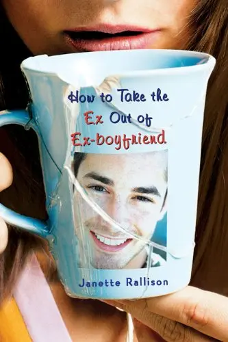 Cover of How to Take the Ex Out of Ex-Boyfriend
