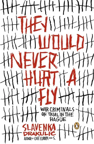 Cover of They Would Never Hurt a Fly