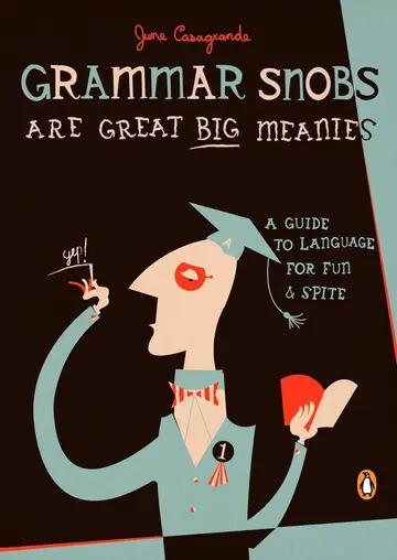 Cover of Grammar Snobs Are Great Big Meanies