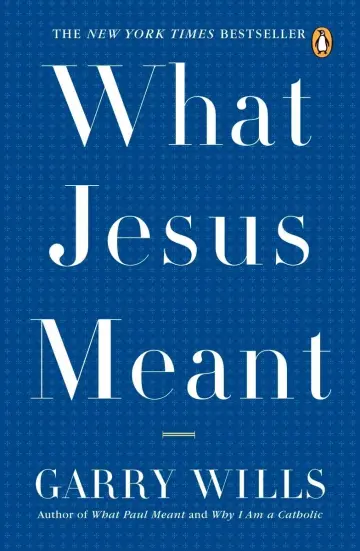 Cover of What Jesus Meant