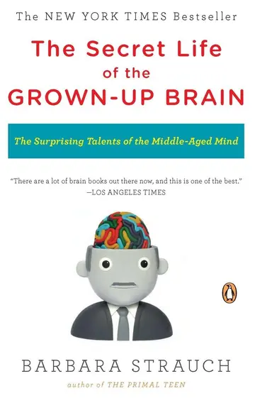 Cover of The Secret Life of the Grown-up Brain