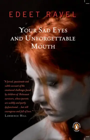 Cover of Your Sad Eyes and Unforgettable Mouth