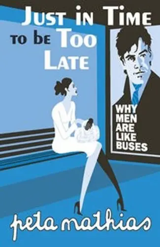 Cover of Just in Time to Be Late