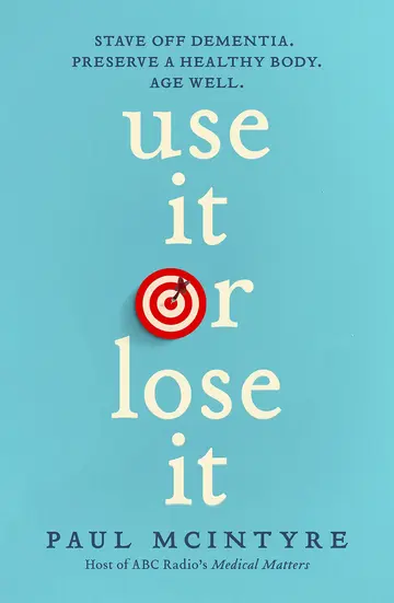 Cover of Use It or Lose It