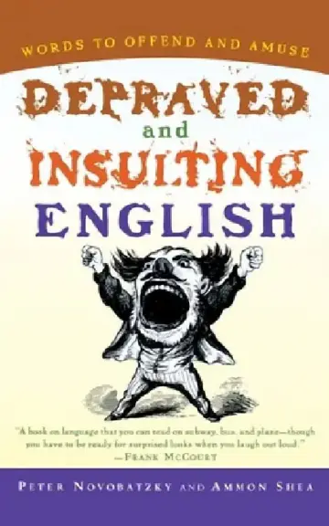 Cover of Depraved and Insulting English
