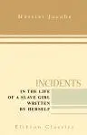 Cover of Incidents in the Life of a Slave Girl