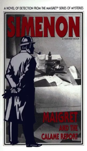 Cover of Maigret and the Calame Report/