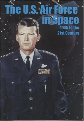 Cover of United States Air Force in Space, 1945 to the Twenty-First Century