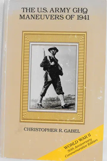 Cover of The U.S. Army GHQ Maneuvers of 1941