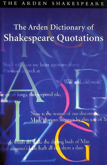 Cover of The Arden Dictionary of Shakespeare Quotations