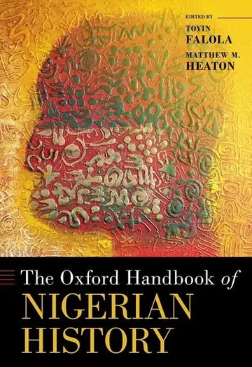 Cover of The Oxford Handbook of Nigerian History