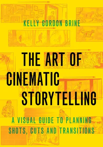 Cover of The Art of Cinematic Storytelling