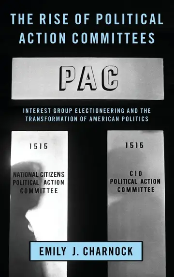 Cover of The Rise of Political Action Committees