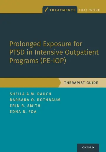 Cover of Prolonged Exposure for PTSD in Intensive Outpatient Programs (PE-IOP)