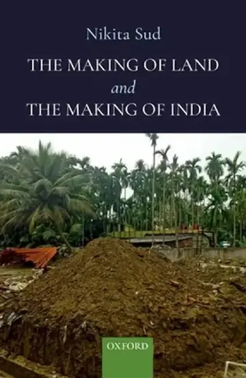 Cover of The Making of Land and the Making of India