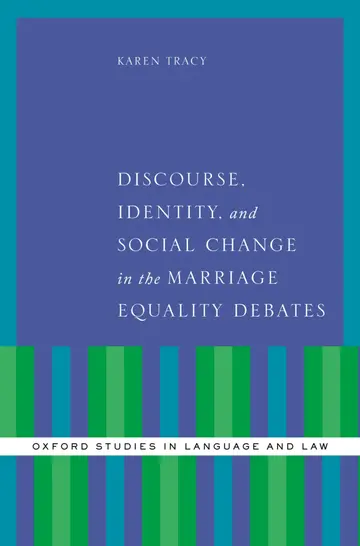 Cover of Discourse, Identity, and Social Change in the Marriage Equality Debates
