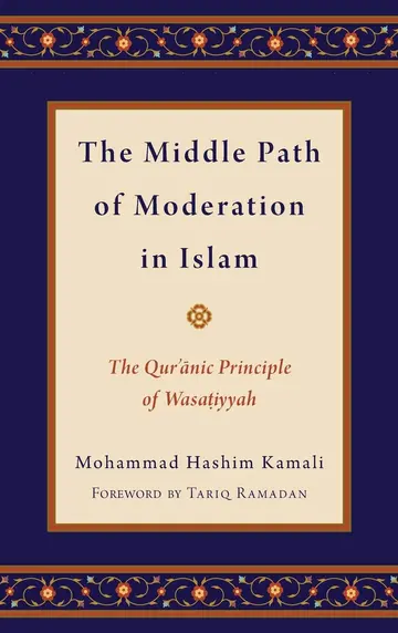 Cover of The Middle Path of Moderation in Islam
